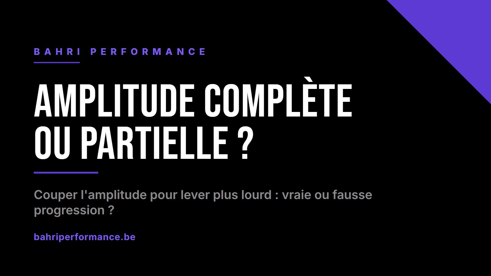 Amplitude complète ou partielle — Bahri Performance
