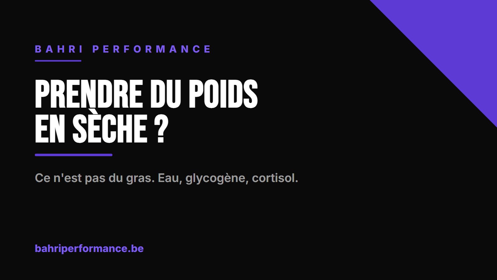 Tu prends du poids en sèche ? Ce n'est pas du gras — Bahri Performance